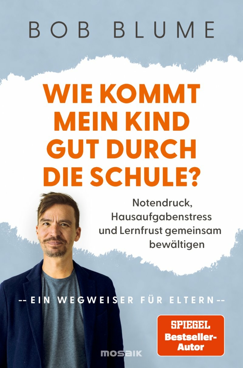 Mosaik-Verlag-Wie-kommt-mein-Kind-gut-durch-die-Schule--Copyright-Mosaik-Verlag.jpg