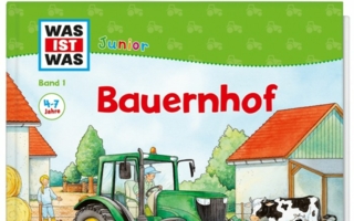 Band 1 von WAS IST WAS Junior startet im Herbst neu mit dem Thema „Bauernhof\