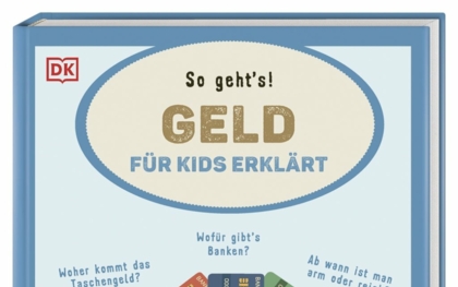„So geht’s. Geld für Kids erklärt“ 