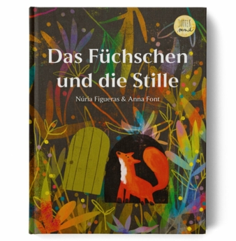 Fuechschen-und-die-Stille-Copyright-Jupitermond-Verlag-.jpg